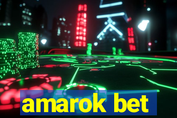 amarok bet